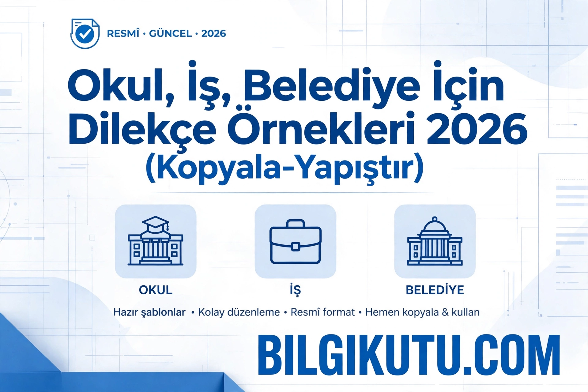 Okul, İş, Belediye İçin Dilekçe Örnekleri 2026